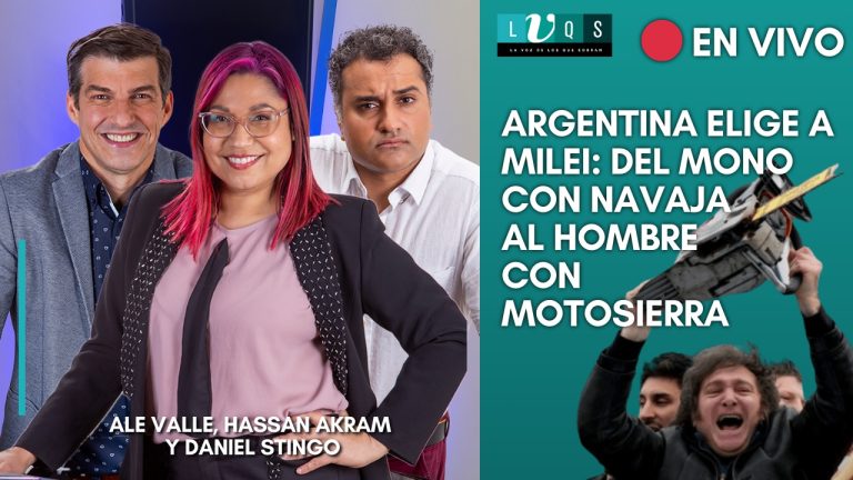 🔴 EN VIVO | Argentina elige a Milei: del mono con navaja al hombre con motosierra