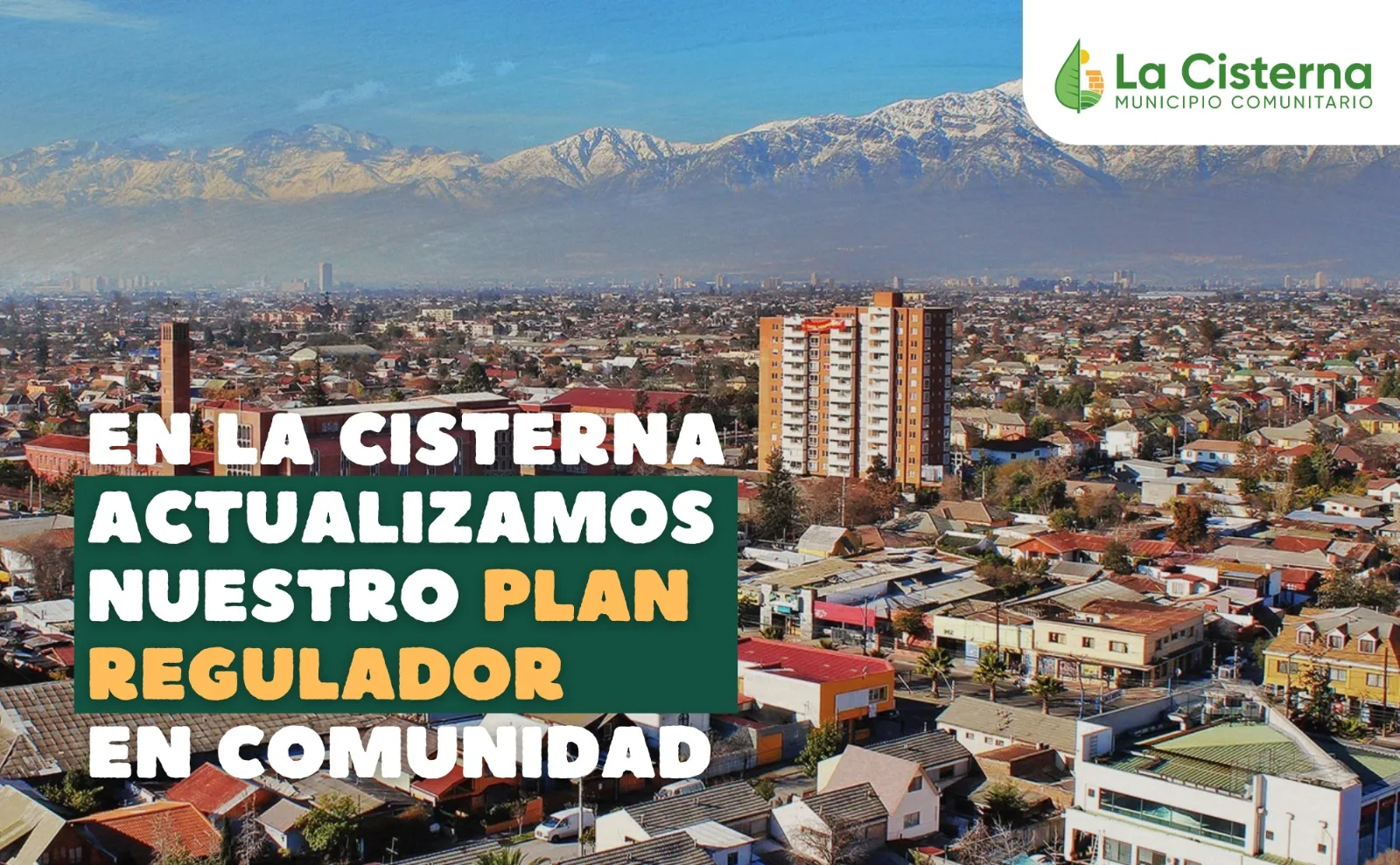 La Cisterna salvaguarda su soberanía territorial con actualización del Plan Regulador Comunal